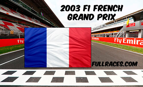 2003 F1 French Grand Prix Full Race Replay