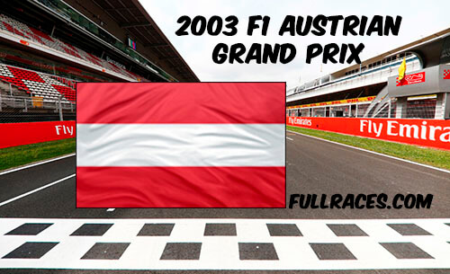 2003 F1 Austrian Grand Prix Full Race Replay