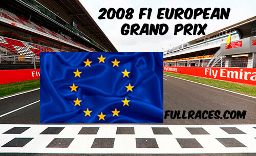 2008 F1 European Prix Full Race Replay