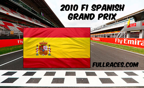 2010 F1 Spanish Grand Prix Full Race Replay