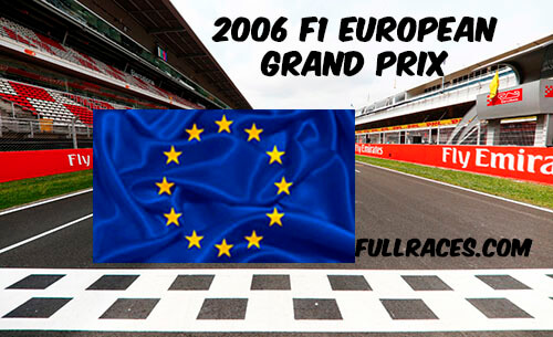 2006 F1 European Grand Prix Full Race Replay