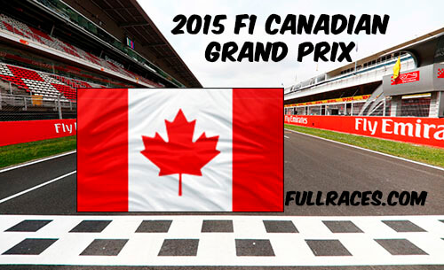 2015 F1 Canadian Grand Prix Full Race Replay
