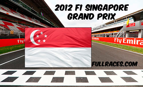 2012 F1 Singapore Grand Prix Full Race Replay