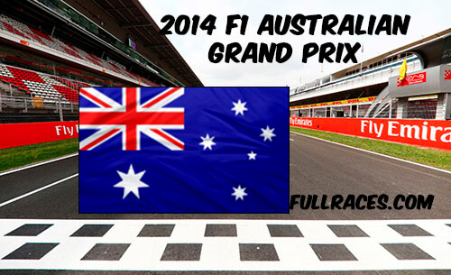 2014 F1 Australian Grand Prix Full Race Replay