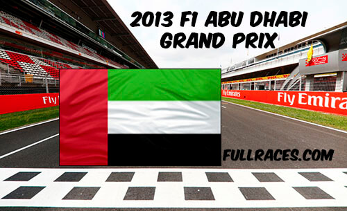 2013 F1 Abu Dhabi Grand Prix Full Race Replay