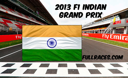 2013 F1 Indian Grand Prix Full Race Replay