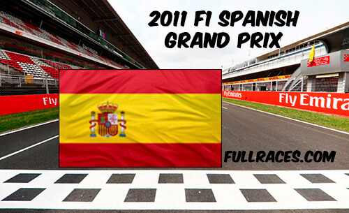 2011 F1 Spanish Grand Prix Full Race Replay