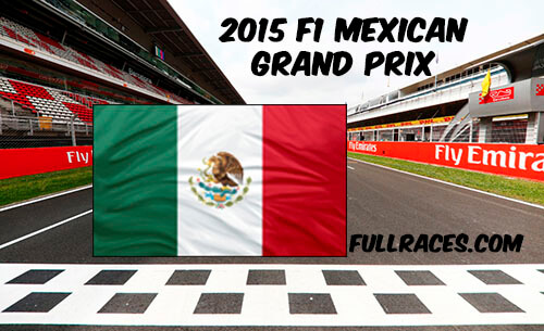 2015 F1 Mexican Grand Prix Full Race Replay