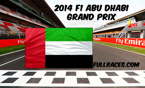2014 F1 Abu Dhabi Grand Prix Full Race Replay