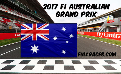 2017 F1 Australian Grand Prix Full Race Replay