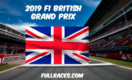 2019 F1 British Grand Prix Full Race Replay