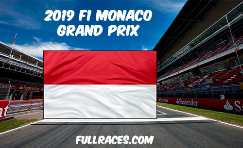 2019 F1 Monaco Grand Prix Full Race Replay