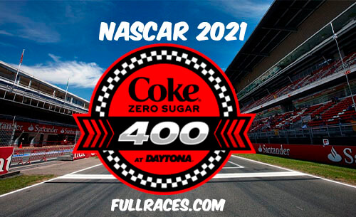 NASCAR 2021 Coke Zero Sugar 400 Full Race Replay