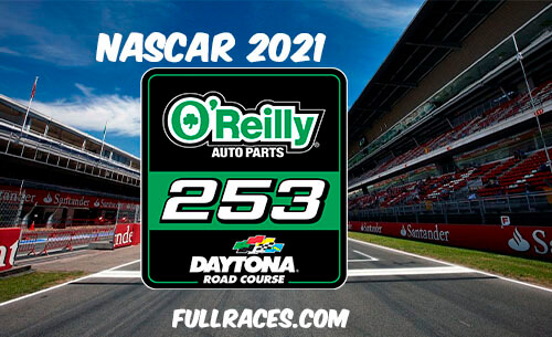 NASCAR 2021 O'Reilly Auto Parts 253 Full Race Replay