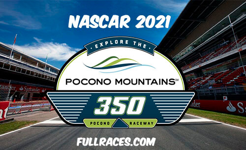 NASCAR 2021 Explore the Pocono Mountains 350 Full Race Replay