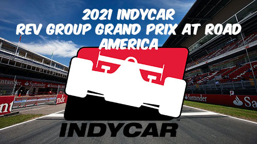2021 Indycar REV Group Grand Prix at Road America Full Race Replay