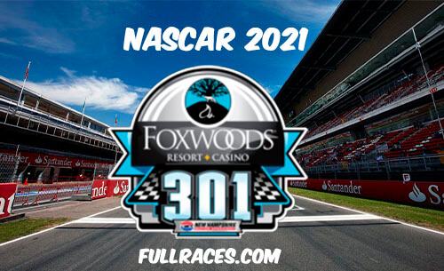 NASCAR 2021 Foxwoods Resort Casino 301 Full Race Replay