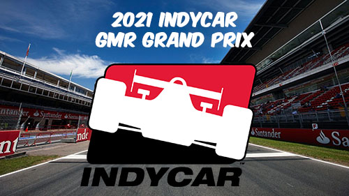2021 Indycar GMR Grand Prix Indianapolis Full Race Replay